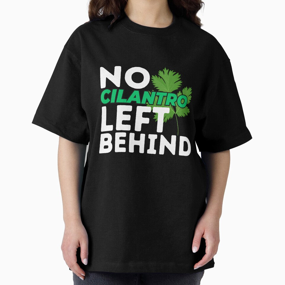 No Cilantro Left Behind Funny Coriander Lover by SharpThreadZ