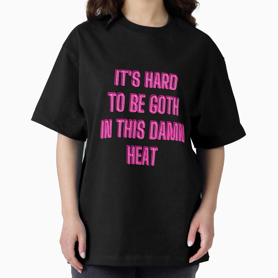 It's hard to be goth in this damn heat - goth aesthetic quotes by kozetin
