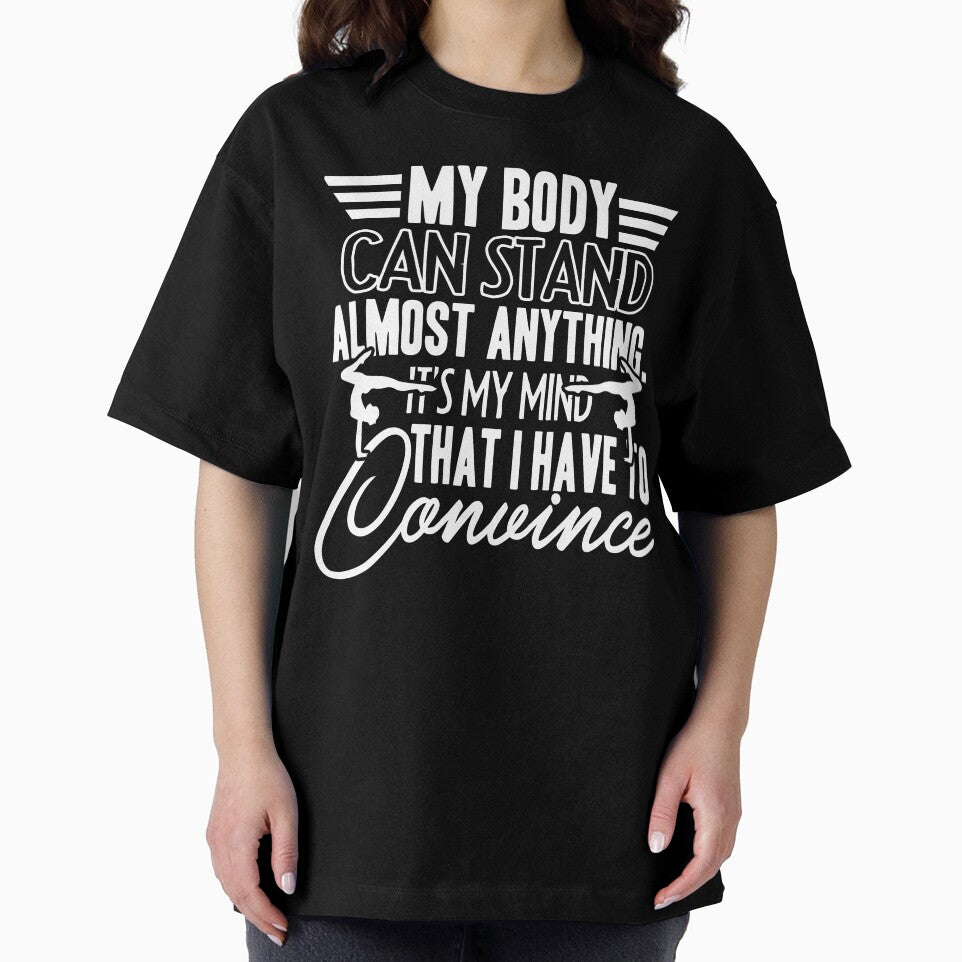 Yoga My Body Can Stand Almost Anything by UnknownArtistt