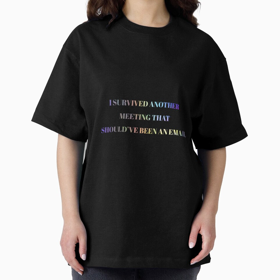 I Survived Another Meeting That Should’ve Been an Email – Funny Office Humor Design by SarkisovaNune