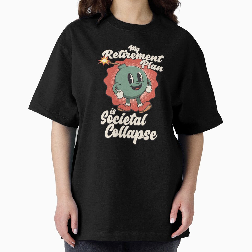 My Retirement Plan is Societal Collapse by ROBO MEGA