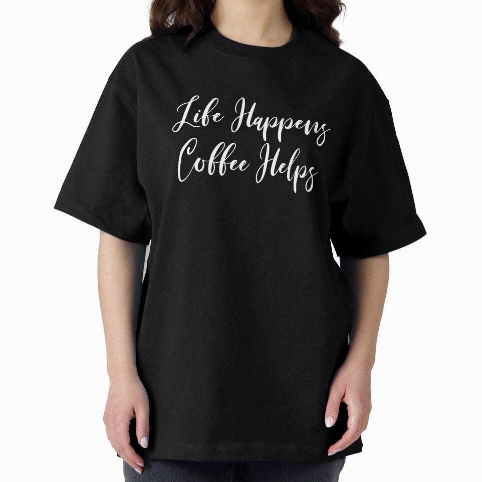 Life Happens Coffee Helps - Coffee Addict - Coffee - Coffee T - Coffee Drinker - Coffee Drinker Gift by Rainwater Merch