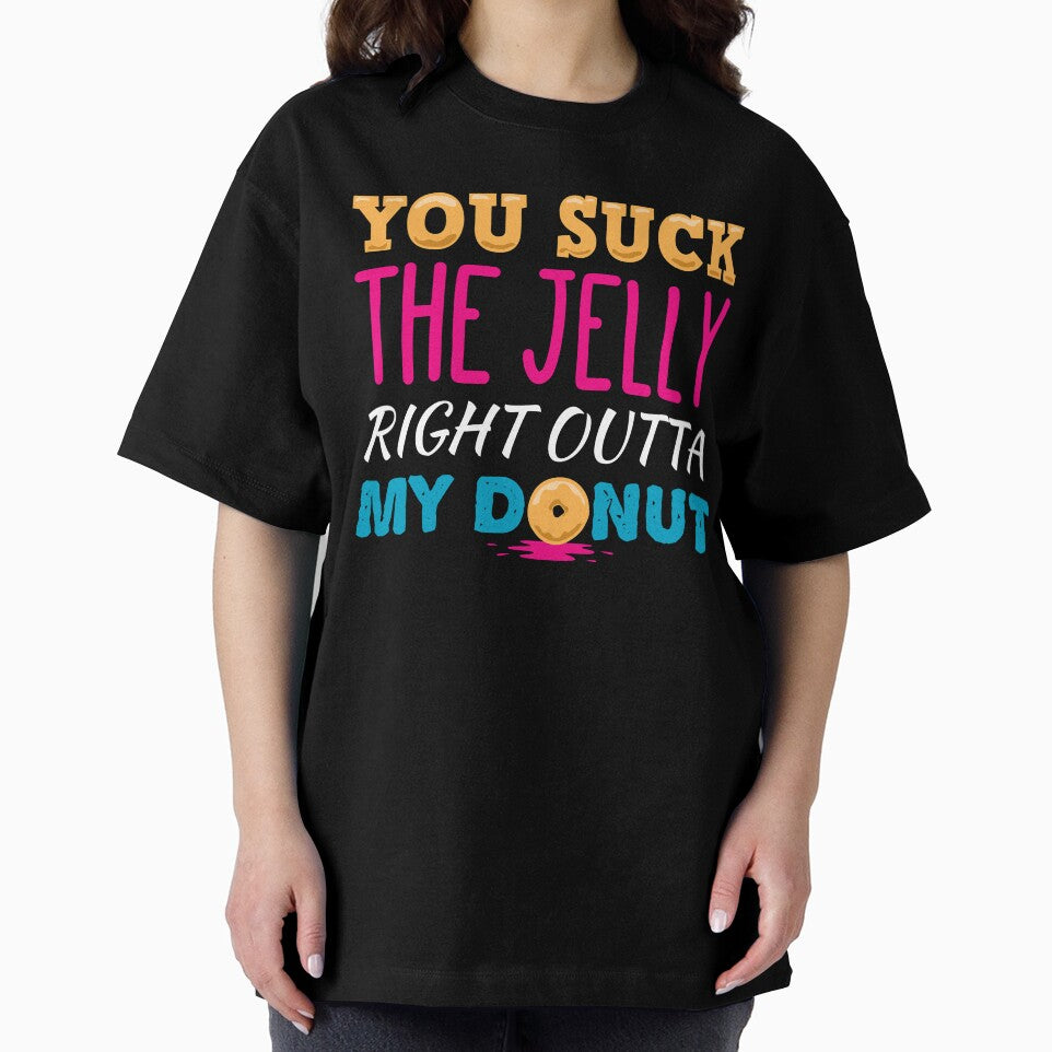 You Suck The Jelly From My Donut Neon by propellerhead