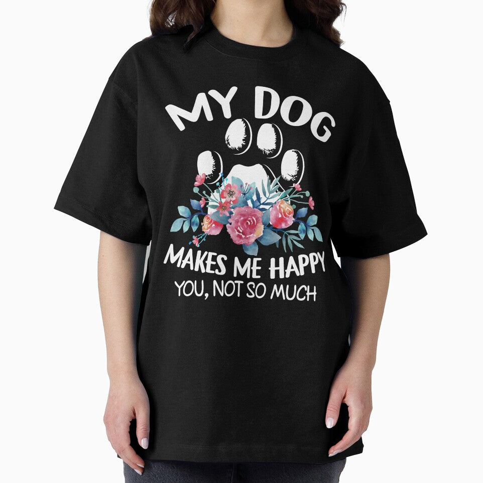 My Dog Makes Me Happy by SunsetGloww