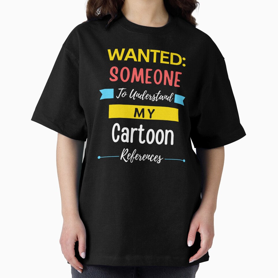 Wanted Someone to Understand My Cartoon References by annoying-shirts