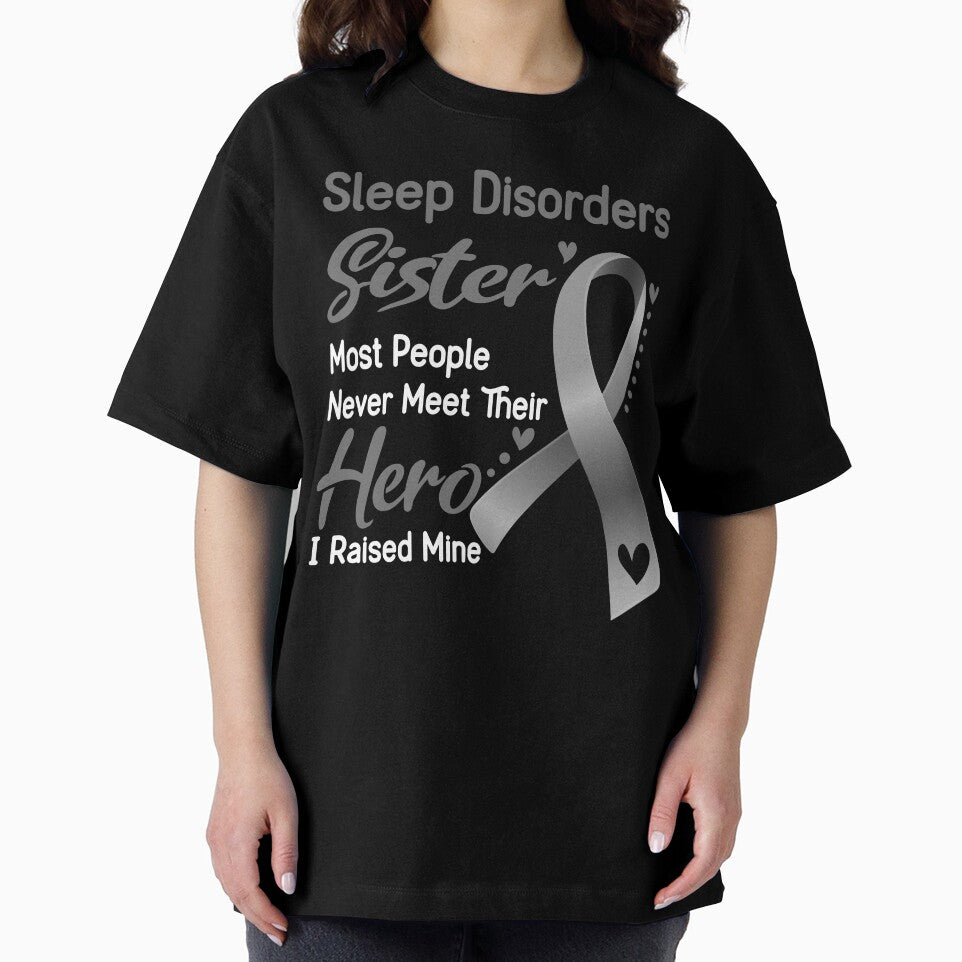 Sleep Disorders Sister Most People Never Meet Their Hero I Raise Mine by tenjun16