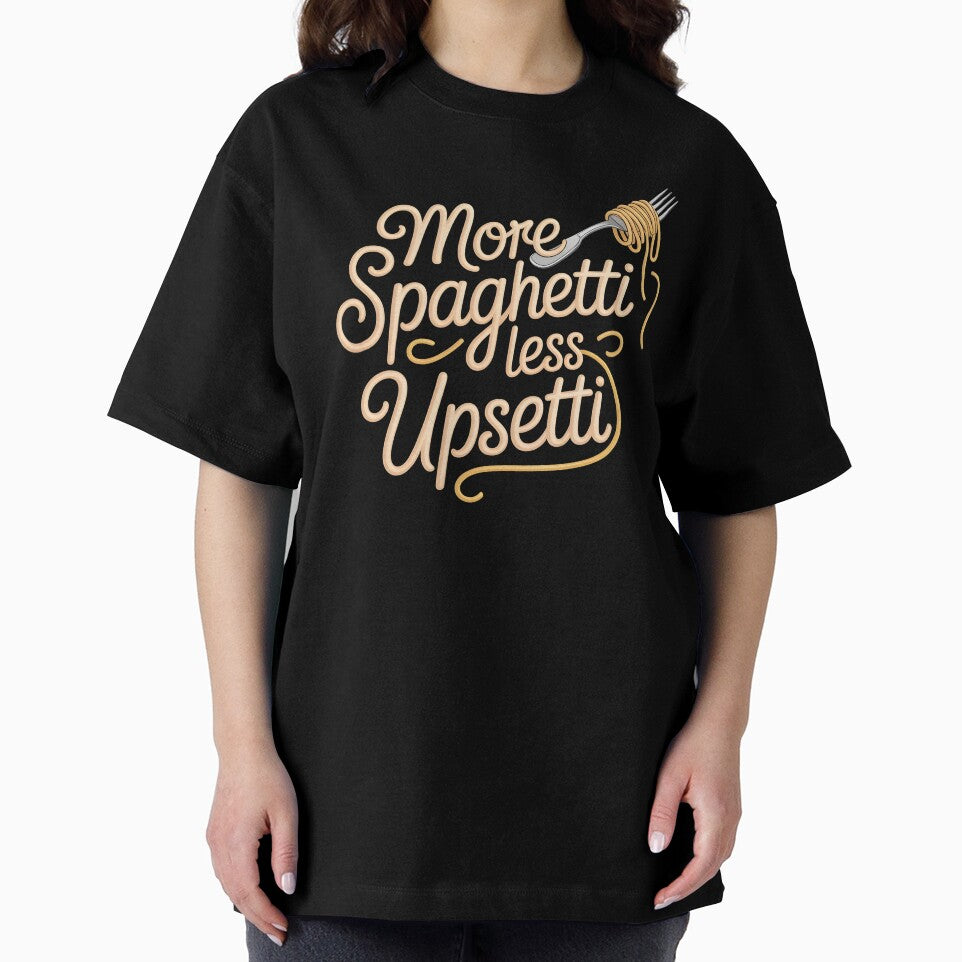 More Spaghetti Less Upsetti – Fun Pasta Quote for Food Lovers by Redgiant87x