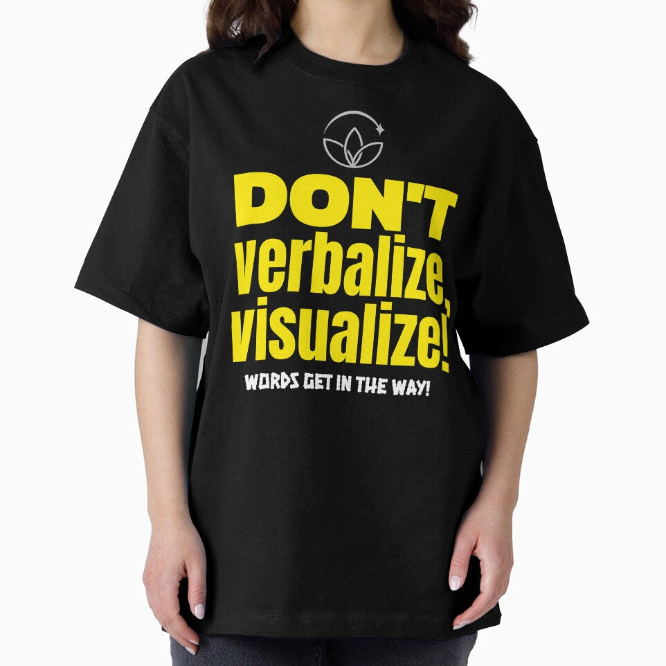 Don't verbalize, visualize! Words get in the way! by onesignbanner