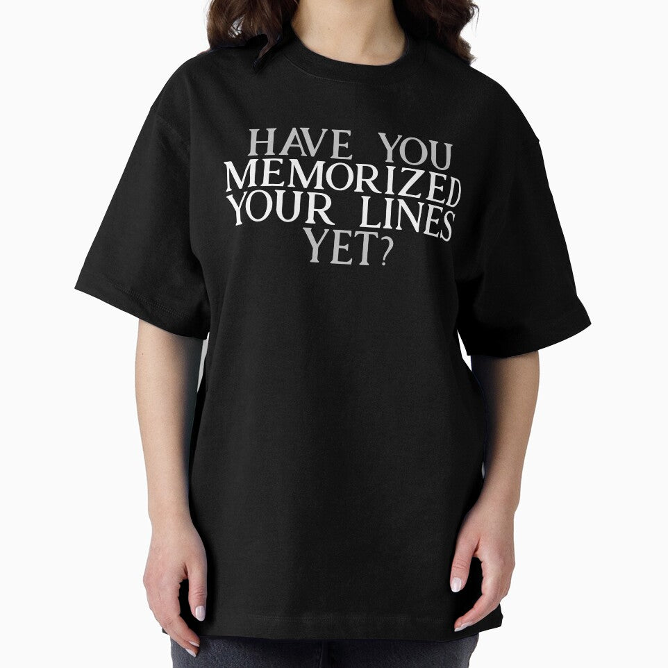 Have you Memorized Your Lines Yet? by Theatre Thoughts