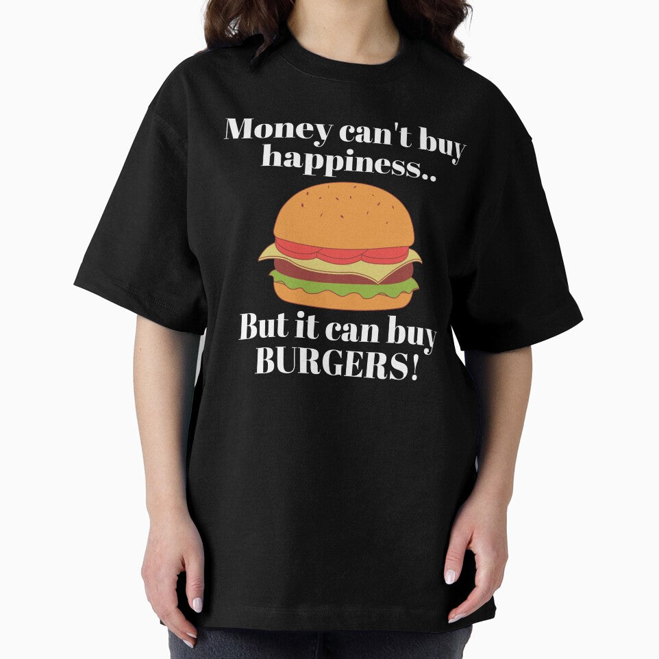 Money cant buy happiness - Funny Burger by A-J-S-Designs