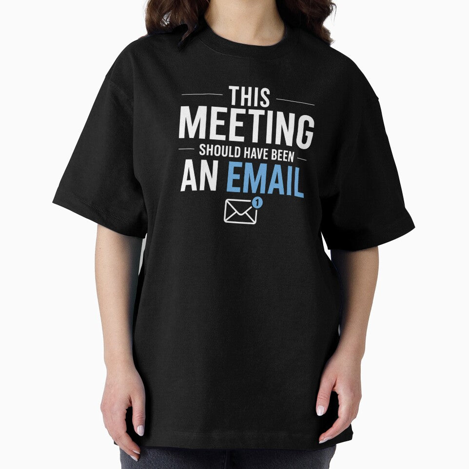 This Meeting Should Have Been An Email Office Humor by the-dovlat