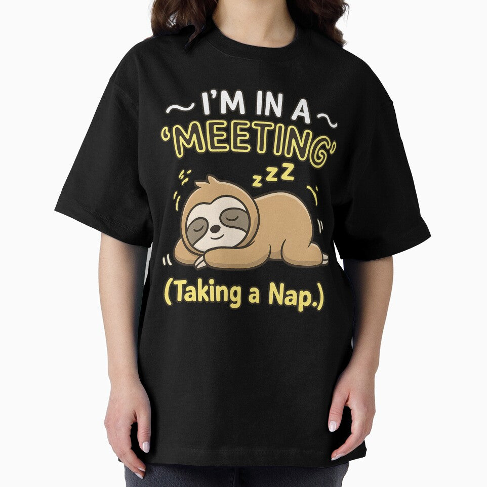 Lazy Sloth Office Humor I'm In A Meeting Nap by ucedamarcelo