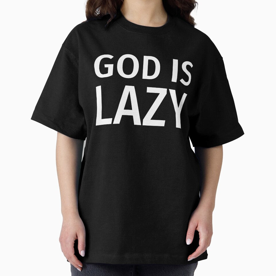 God is lazy by Rachel the Artist