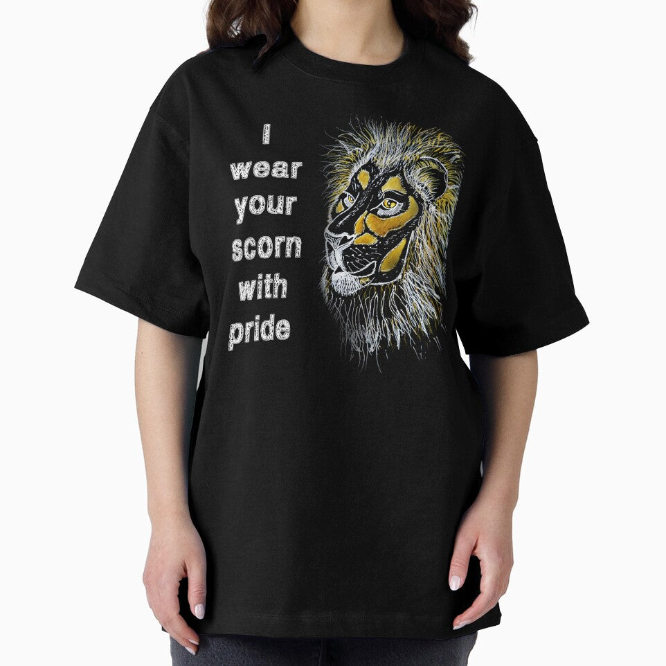 I wear your scorn with pride (lion) by SolidEarthArt