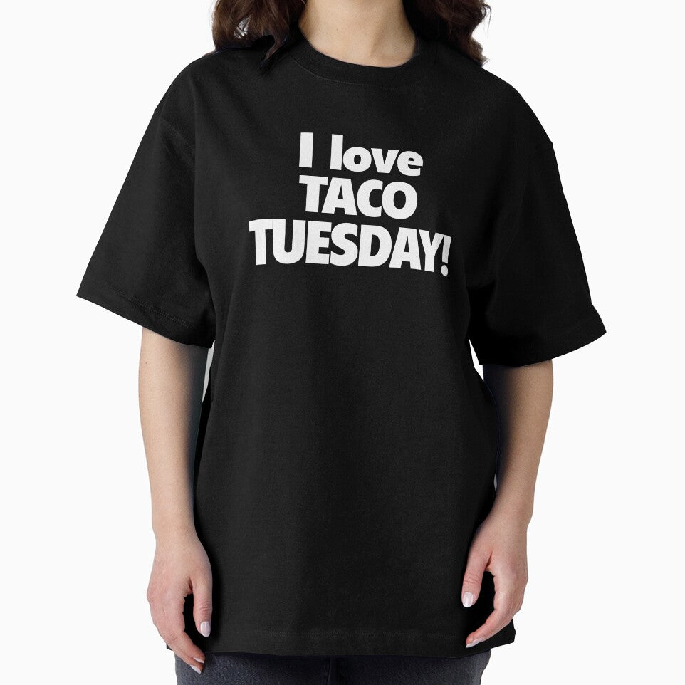 I Love Taco Tuesday Design I love Tacos Shirt by drwigglebutts