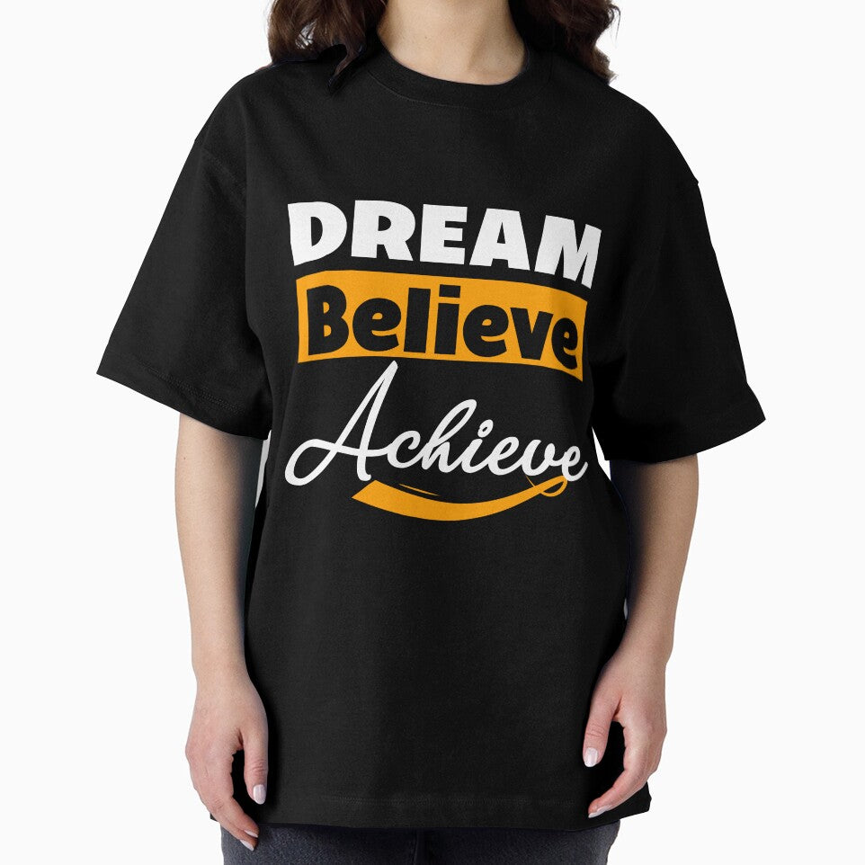Dream Believe Achieve Unisex T-Shirt by QUPPA