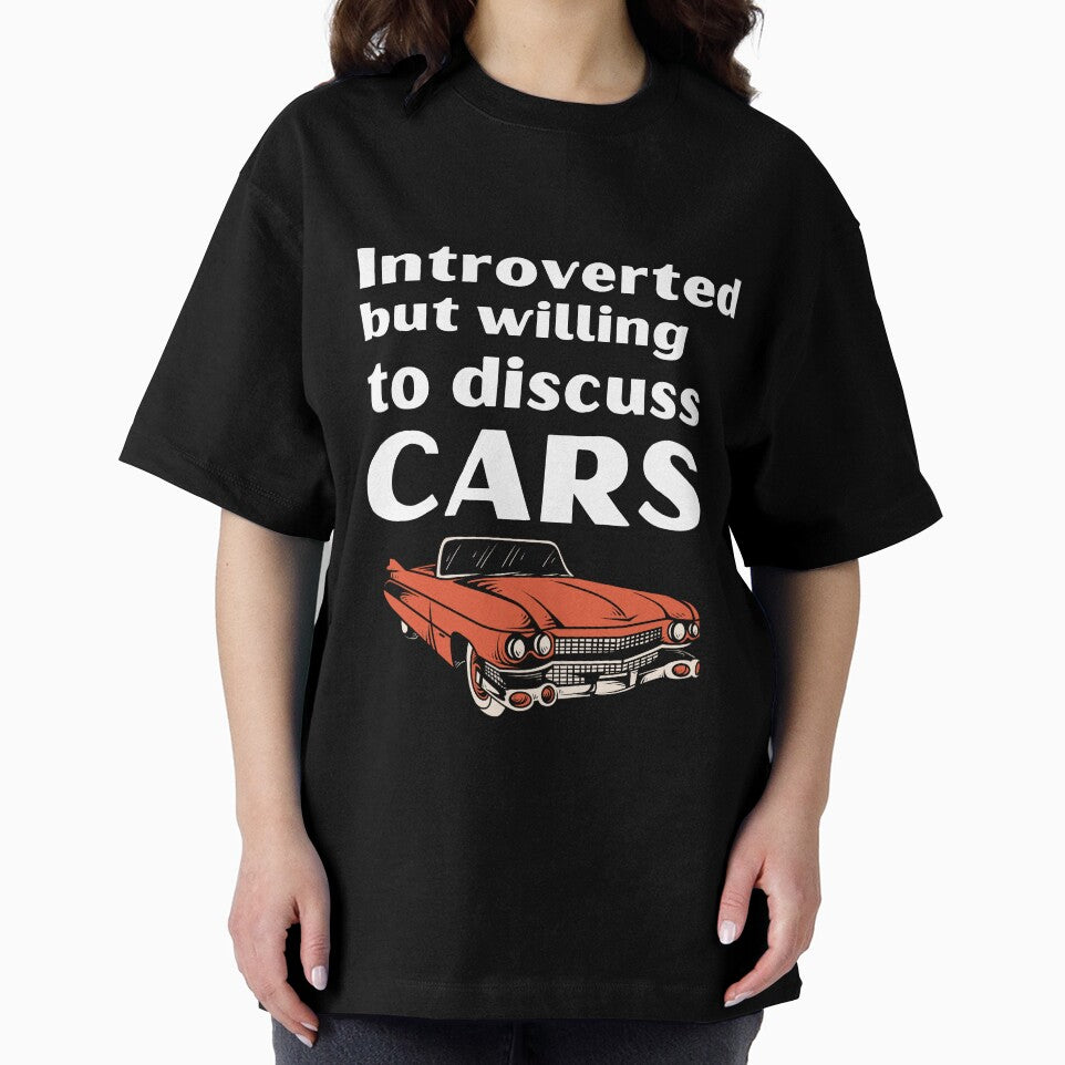 Introverted But Willing To Discuss Cars Funny Introvert Tshirt by OldSkullDesigns