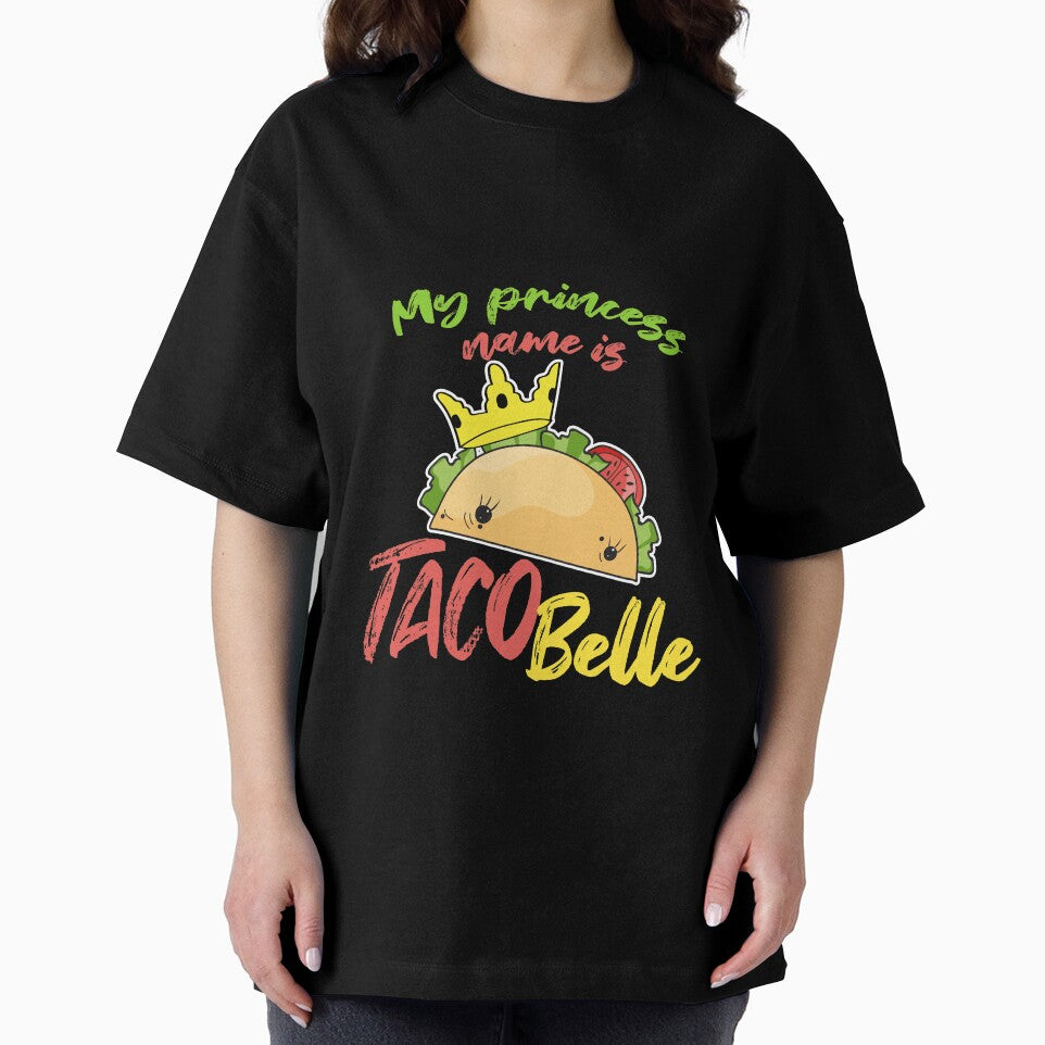 My Princess Name is Tacobelle Taco by Mesyo