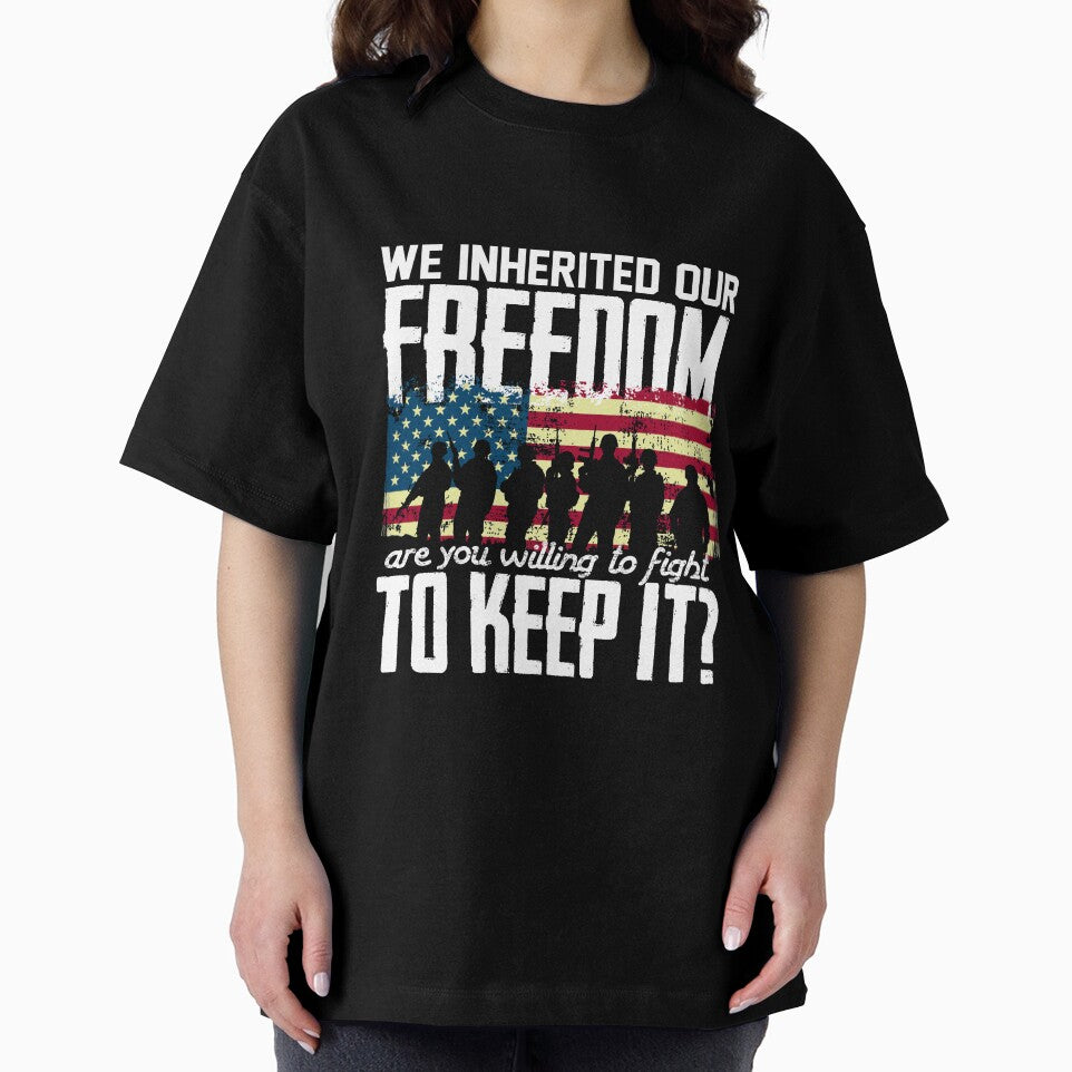 We Inherited Our Freedom | Are You Willing To Fight To Keep It Tee by AllStarMerch