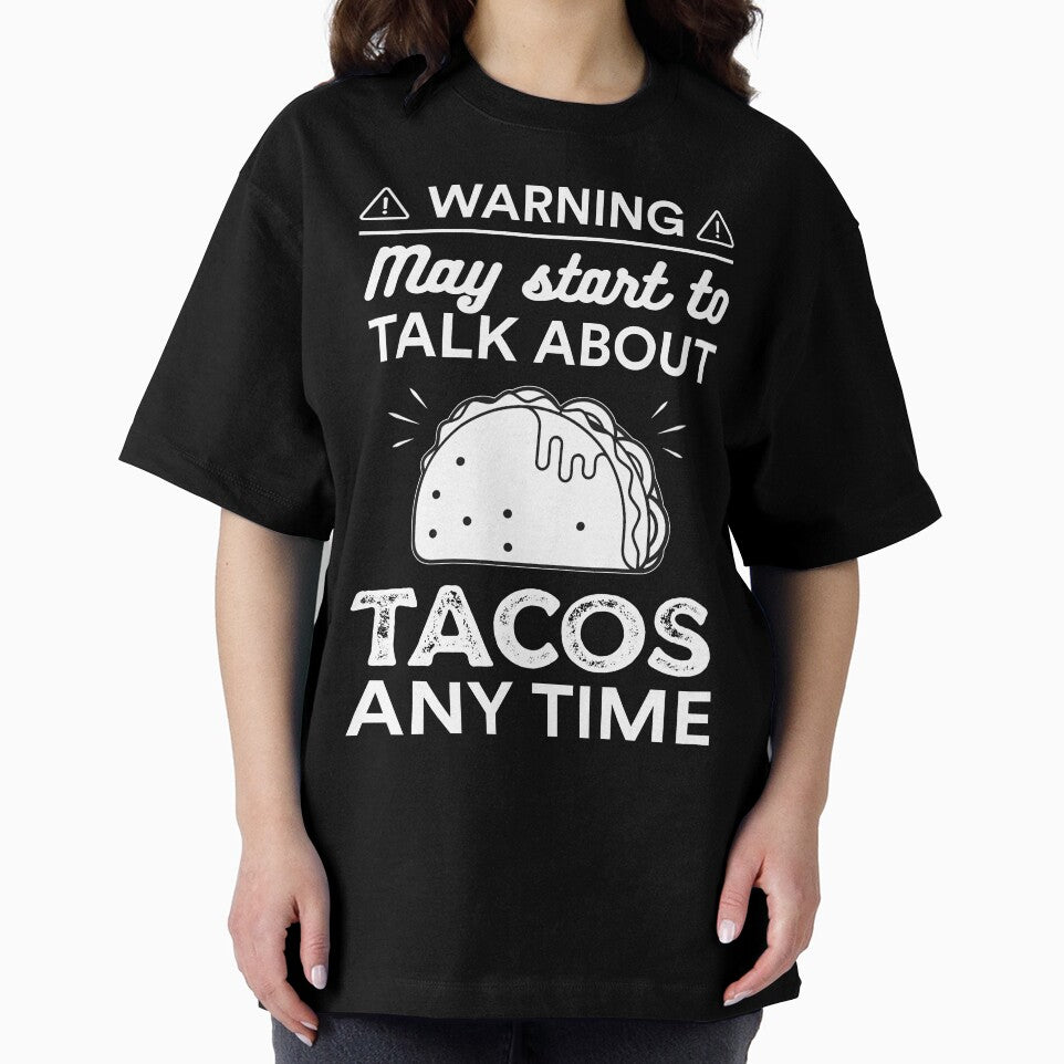 May Start To Talk About Tacos Any Time by Siva Sakthi