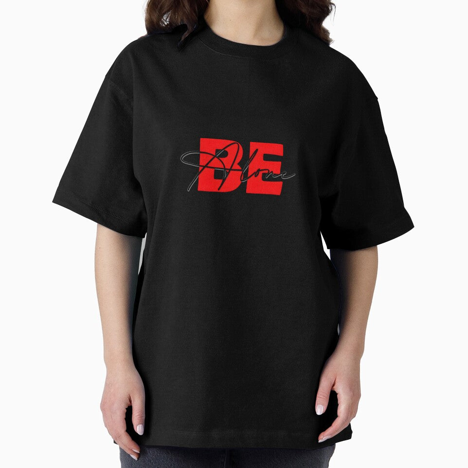 Minimalist BE Alone Streetwear Typography Design by GOUR FASHION