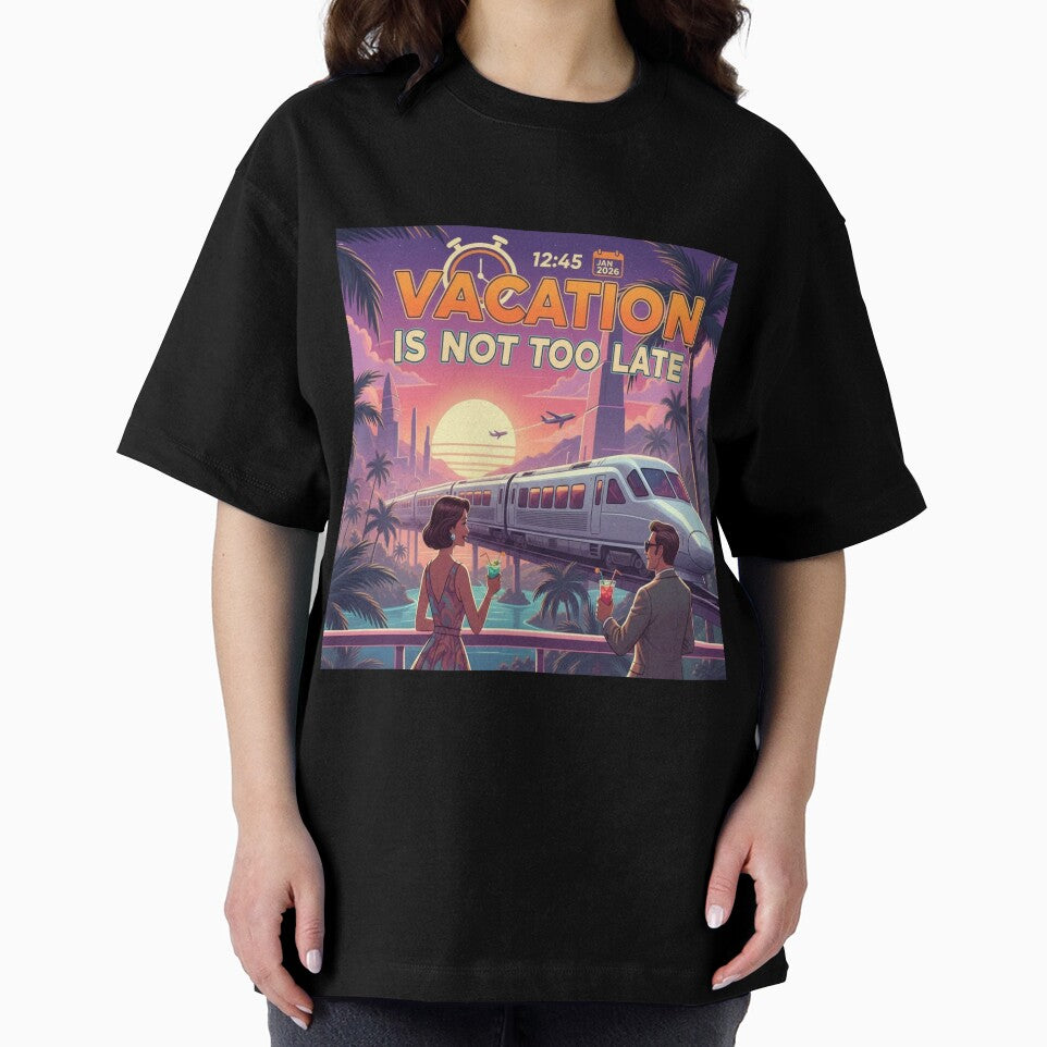 Vacation Is Not Too Late (HQ) by JVP Universe