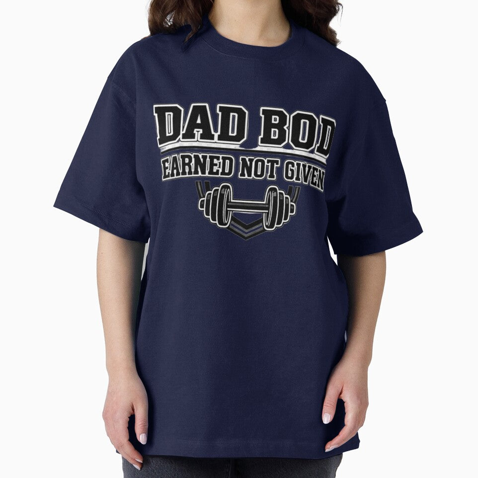 Dad Bod Earned Not Given – Funny Gym Dad by Rebelloom