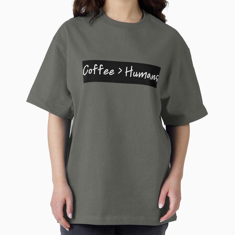 Coffee > Humans by E6Designs