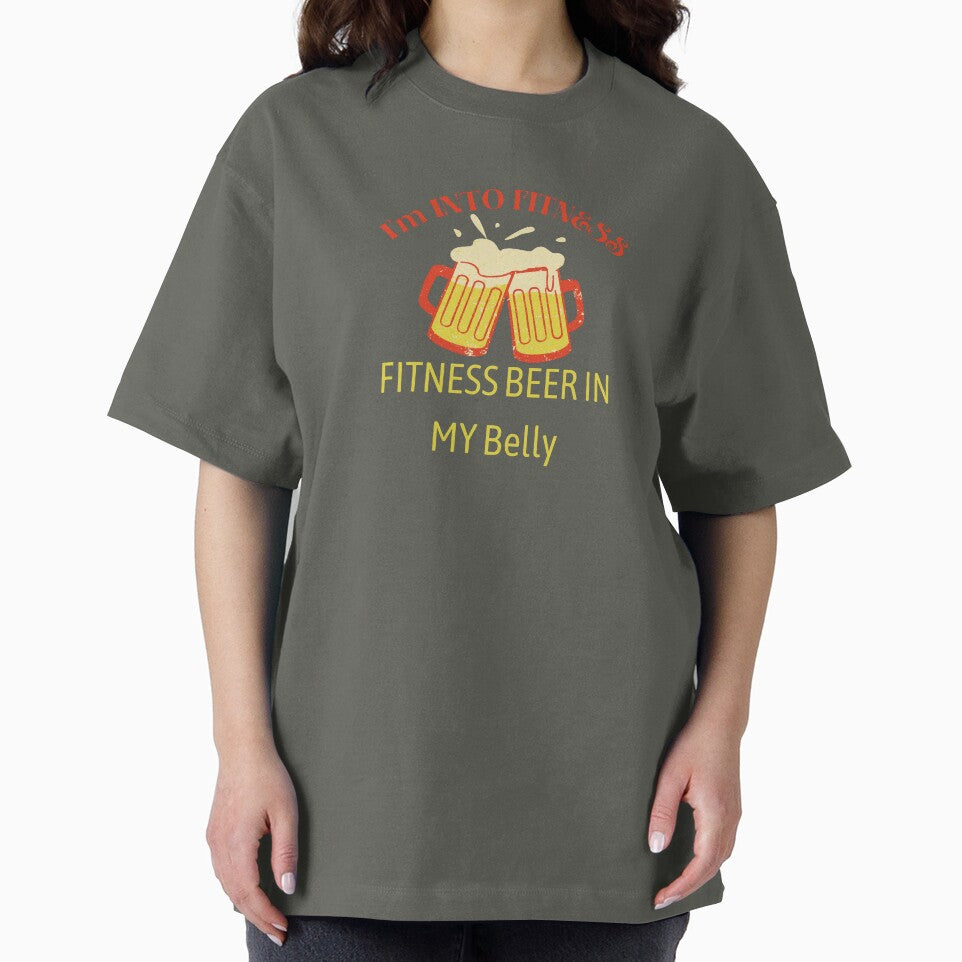 I'm into fitness fitness beer in my belly by Dressculture