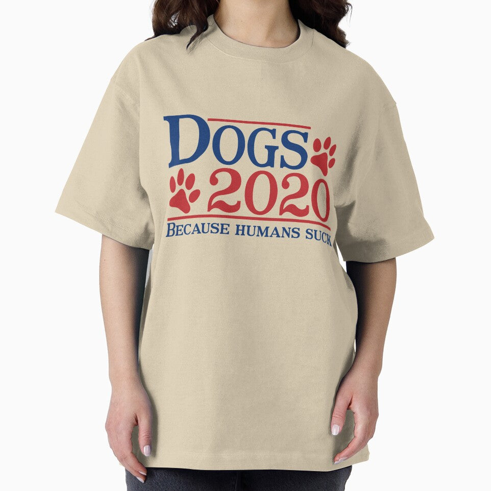 Dogs 2020 Because Humans Suck Funny Dog Lovers by T-DESIGNEDZ