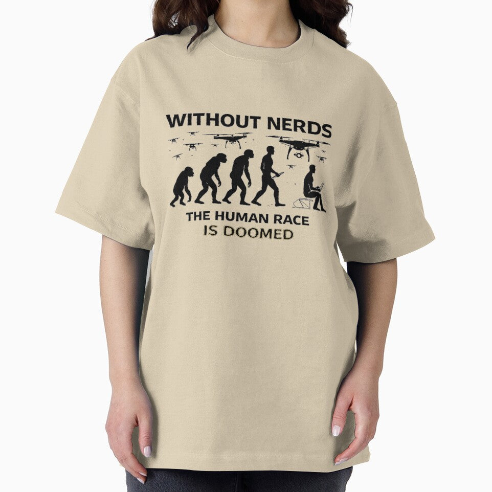 Without Nerds The Human Race Is DOOMED Evolution Drone Swarm Light by WithoutTheNerds