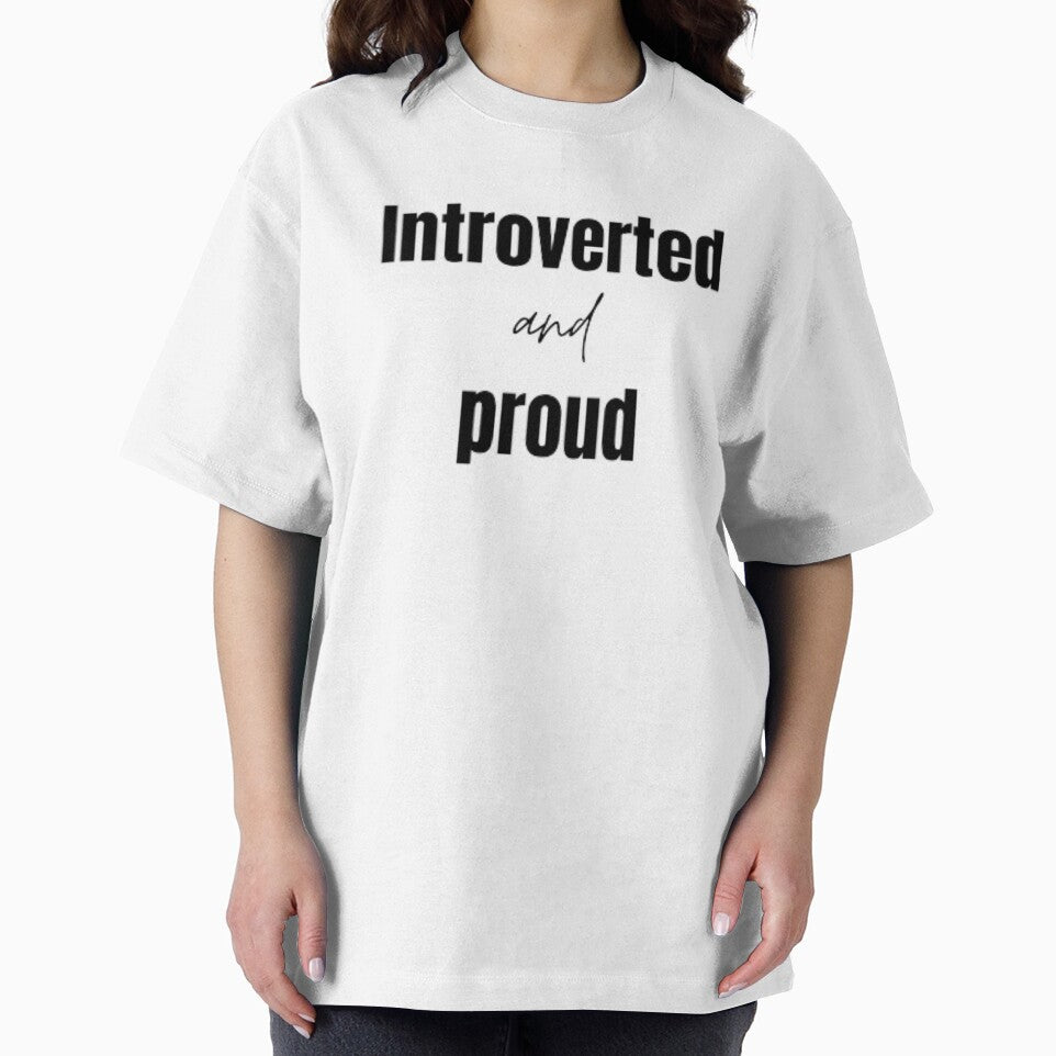 Introverted and proud for an introvert by TeePassion
