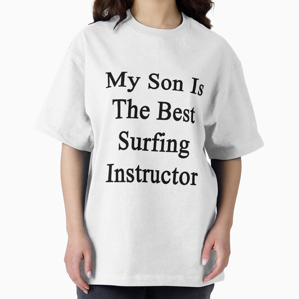 My Son Is The Best Surfing Instructor by supernova23