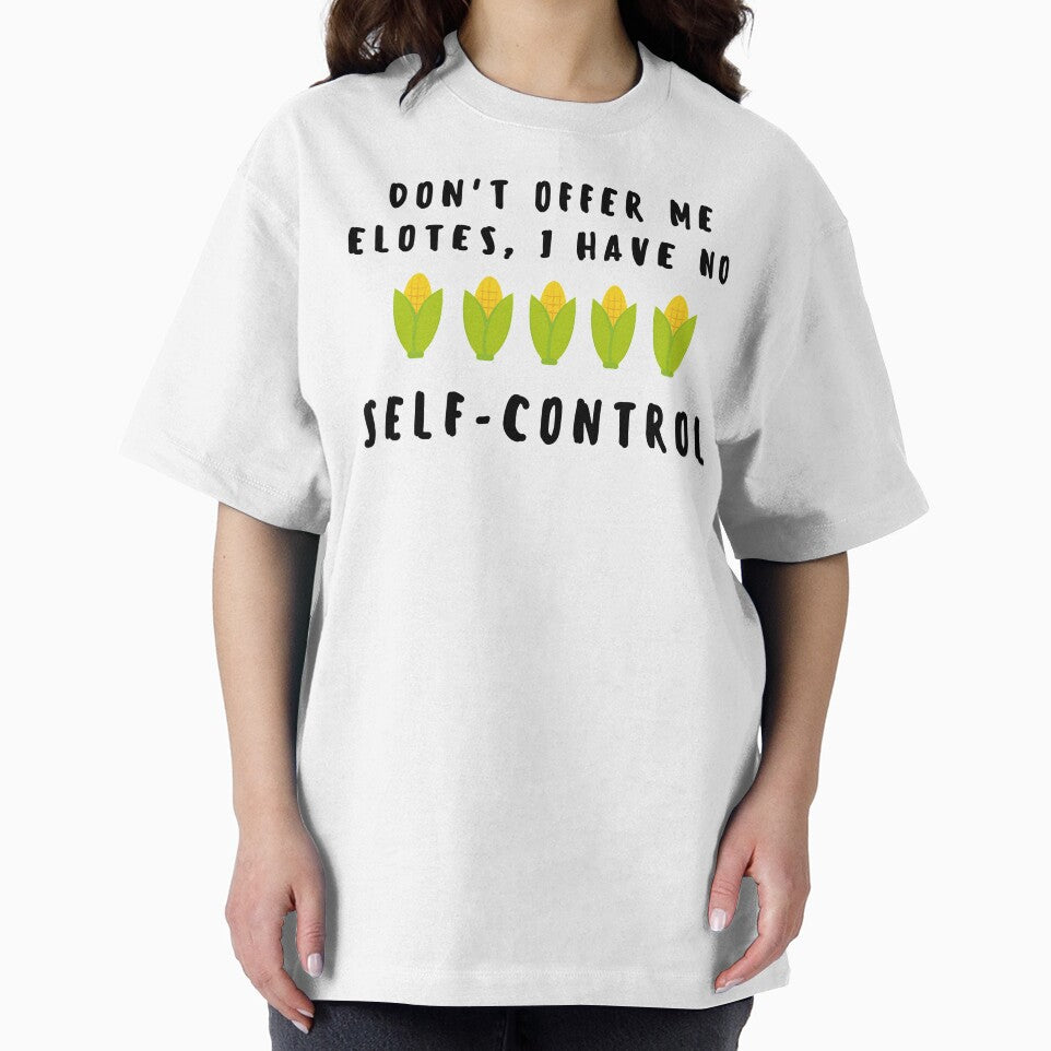Don't offer me elotes, I have no self control by luisraultg