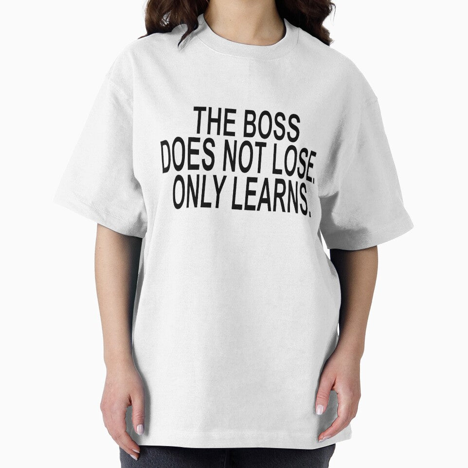 The Boss Does Not Lose Only Learns Funny Quote by ChR-oman