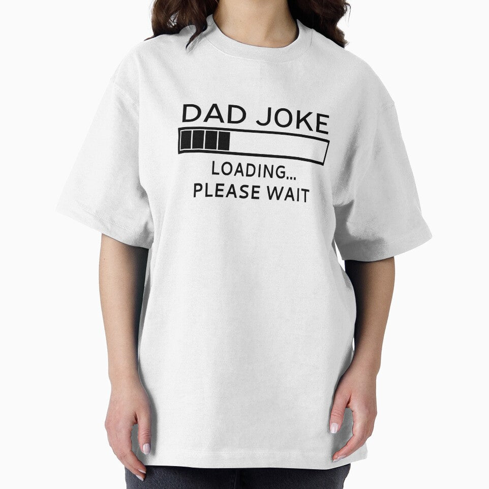 Dad Joke Loading... Please Wait by coolfuntees
