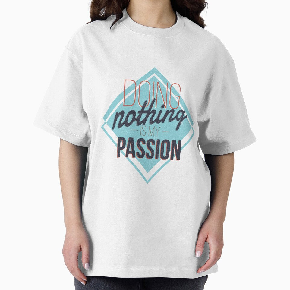Quote "Doing nothing is my passion" by FFelder
