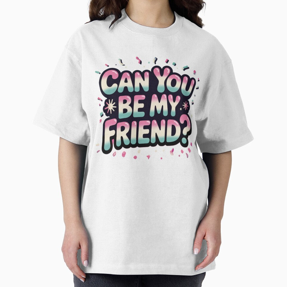 Can you be my friend? 2 by XXVSHIRT