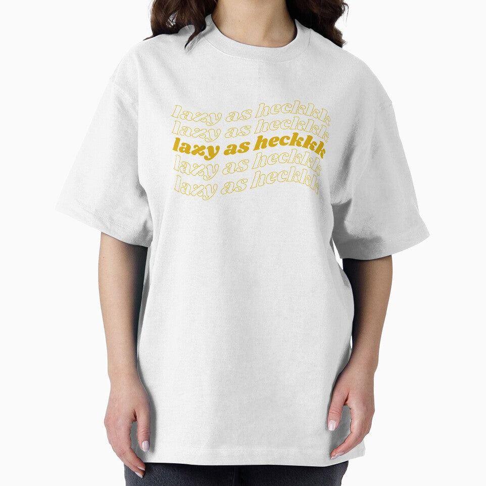 Lazy As Heck Design by rossvillarico