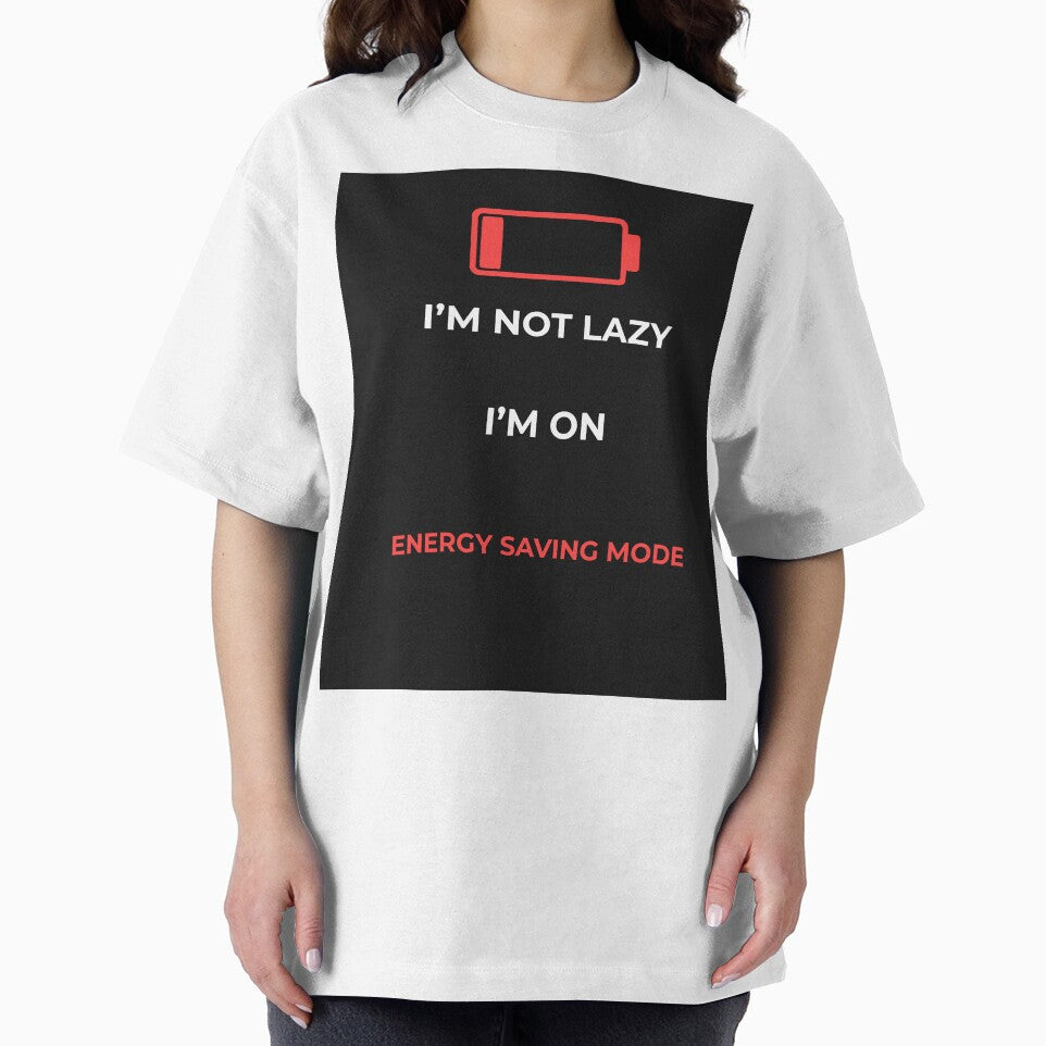 I’m Not Lazy I’m On Energy Saving Mode Funny by stepire