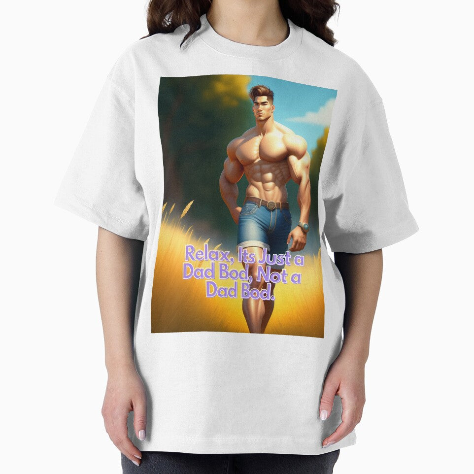 Relax, Its Just a Dad Bod, Not a Dad Bod by Deadlyhal