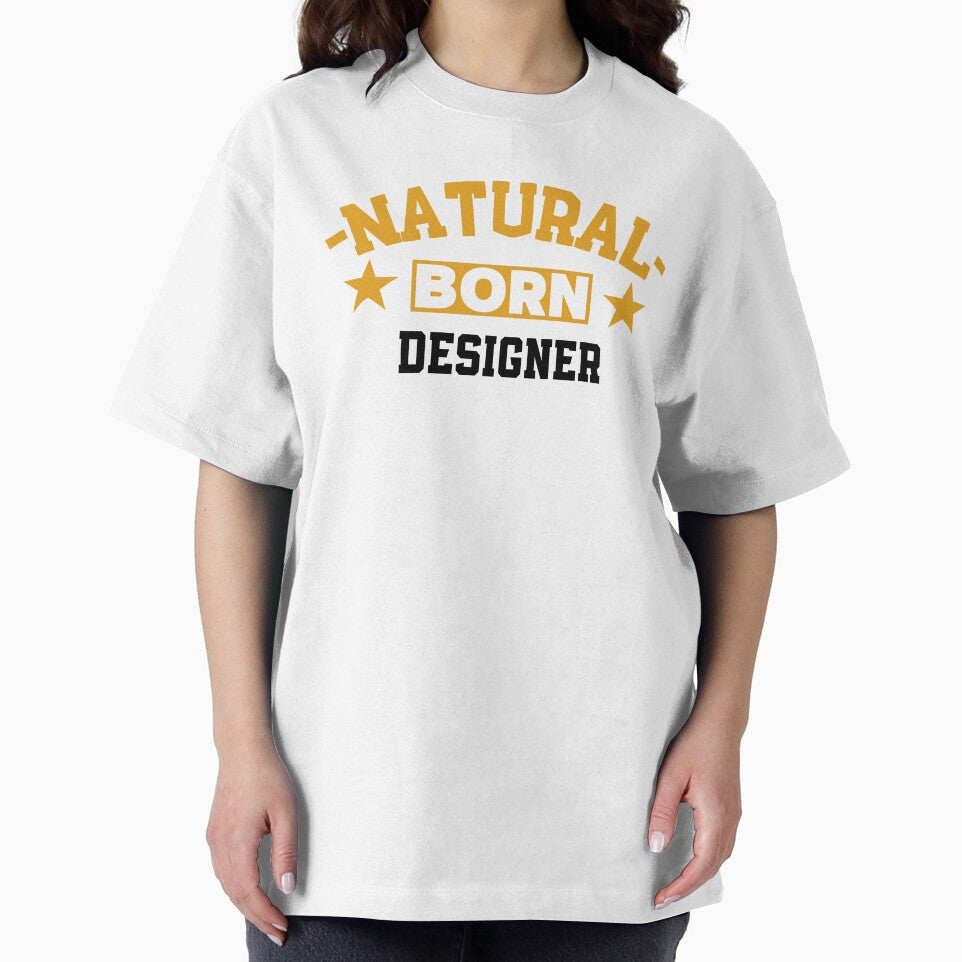Natural Born Designer - Funny Gift for Designer S4G by eeternalrestt