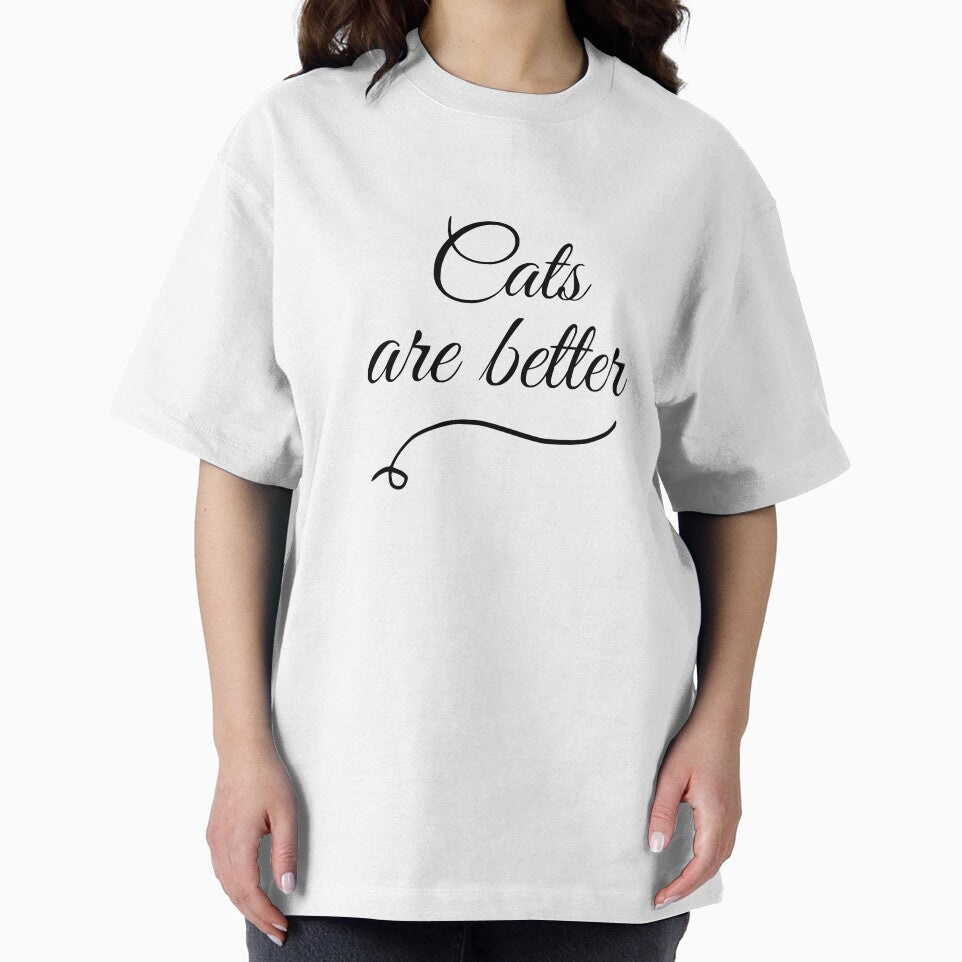 Cats are better by WEARsomeFUN