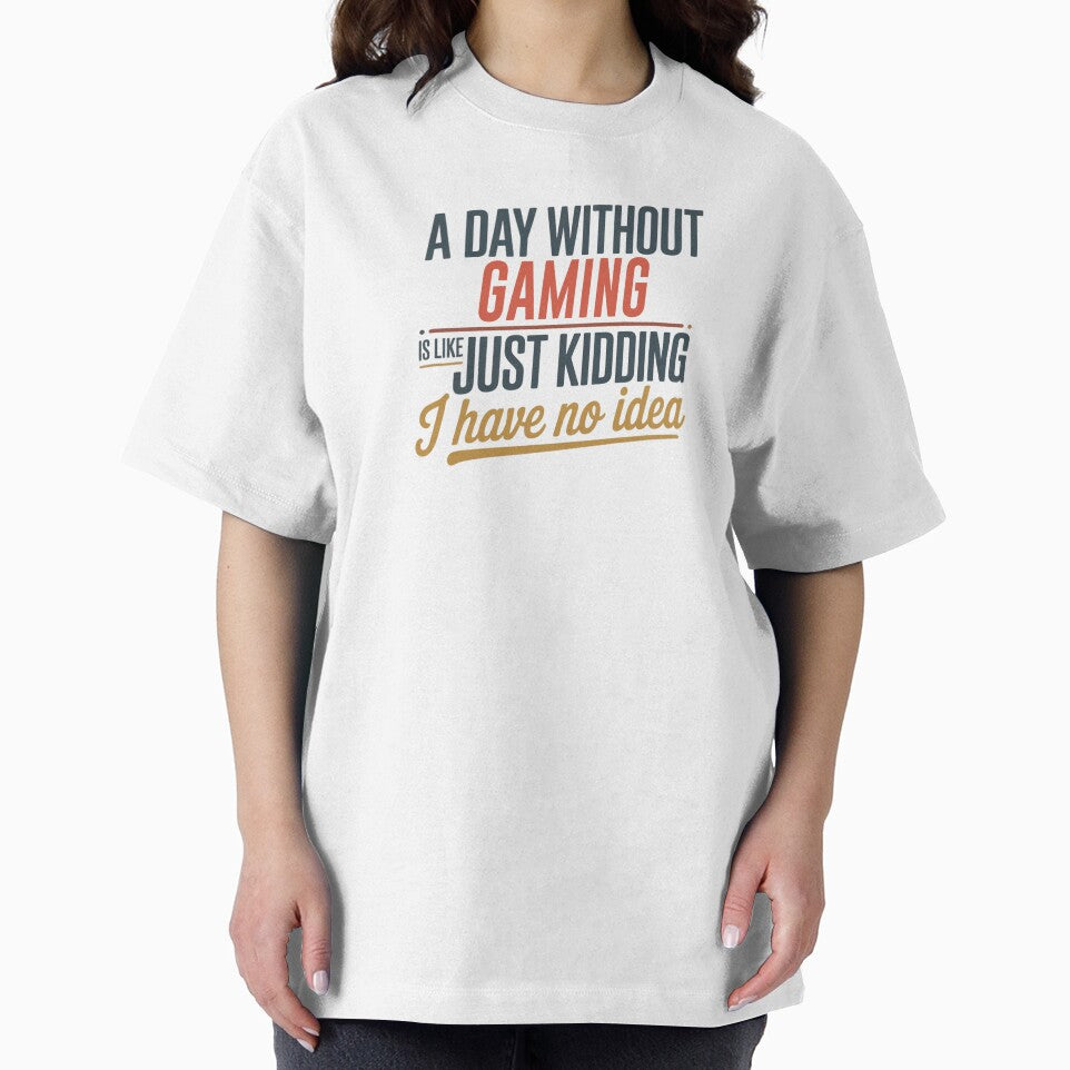 A Day Without Gaming Is Like Just Kidding - Cool & Funny Gaming Lover by Watsonarts