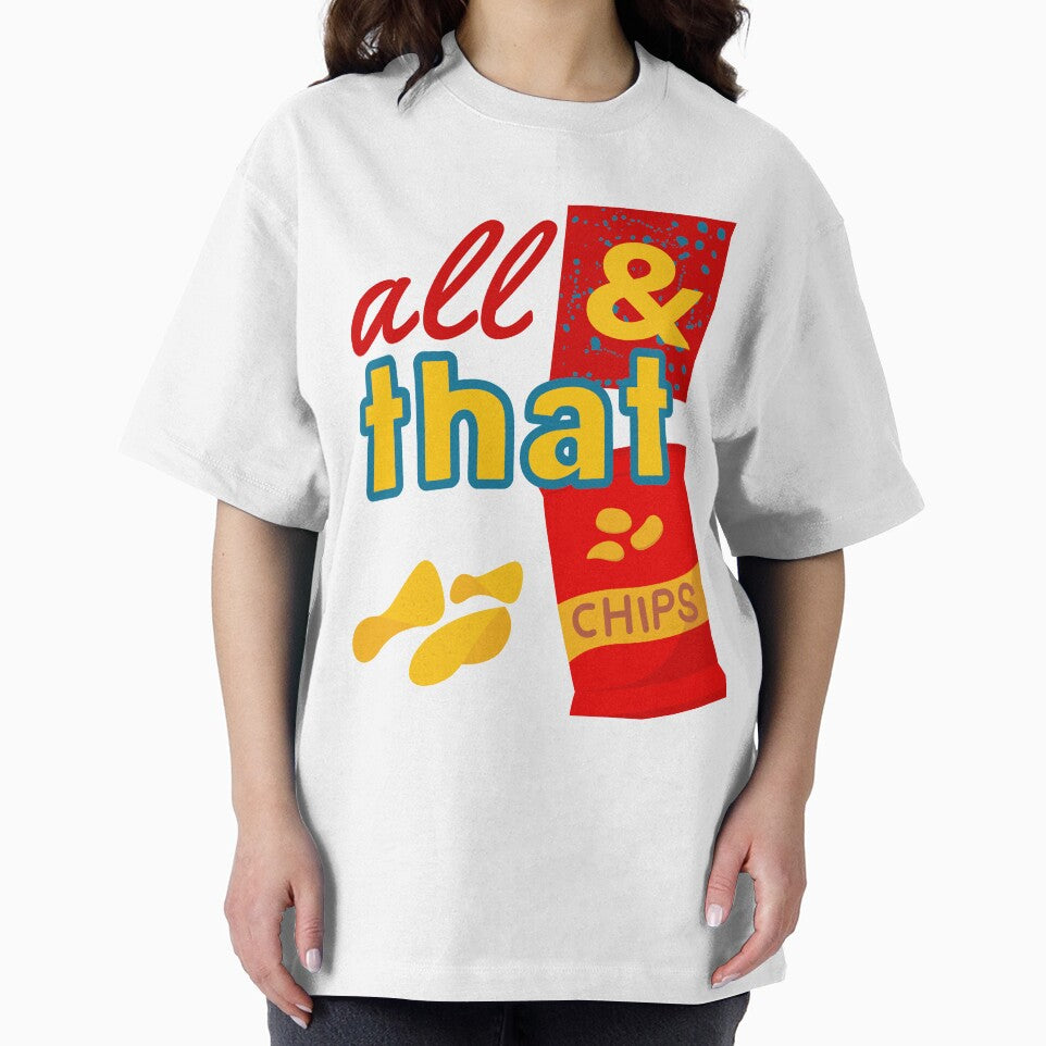 All That and a bag of chips 90s by Wearablepsa