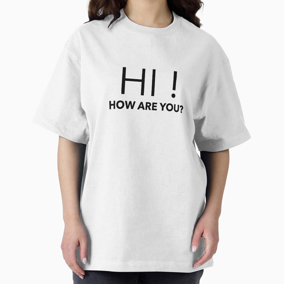 HI! HOW ARE YOU? by weirdandawkward