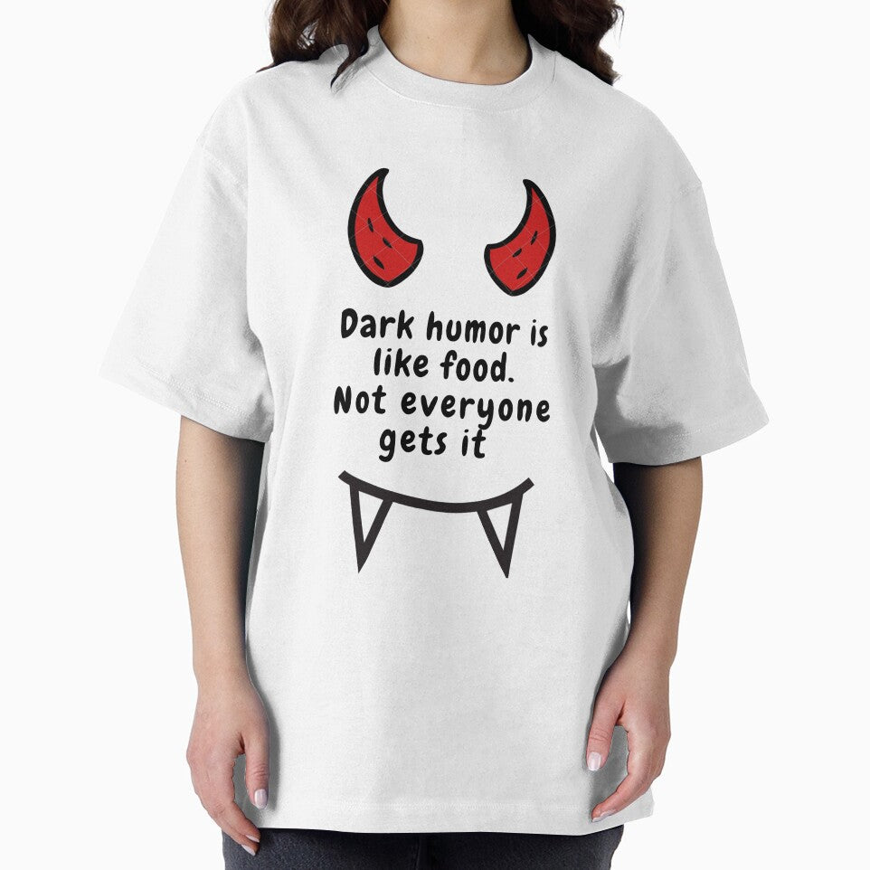 Copy of dark humor is like food not everyone gets it sarcastic quote [DH7] by HIPNOTIZAR  CRAFTS
