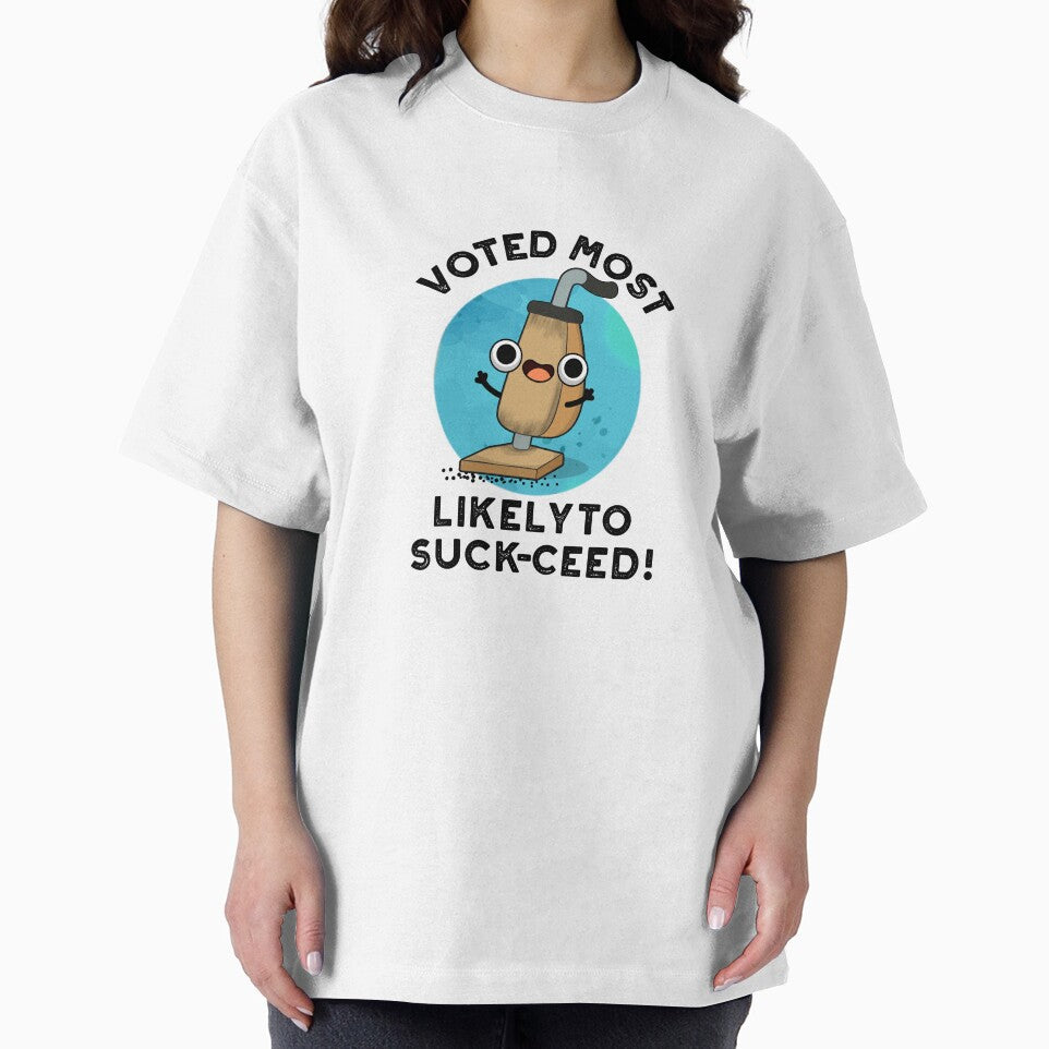 Voted Most Likely To Suck-ceed Funny Vacuum Pun by punnybone