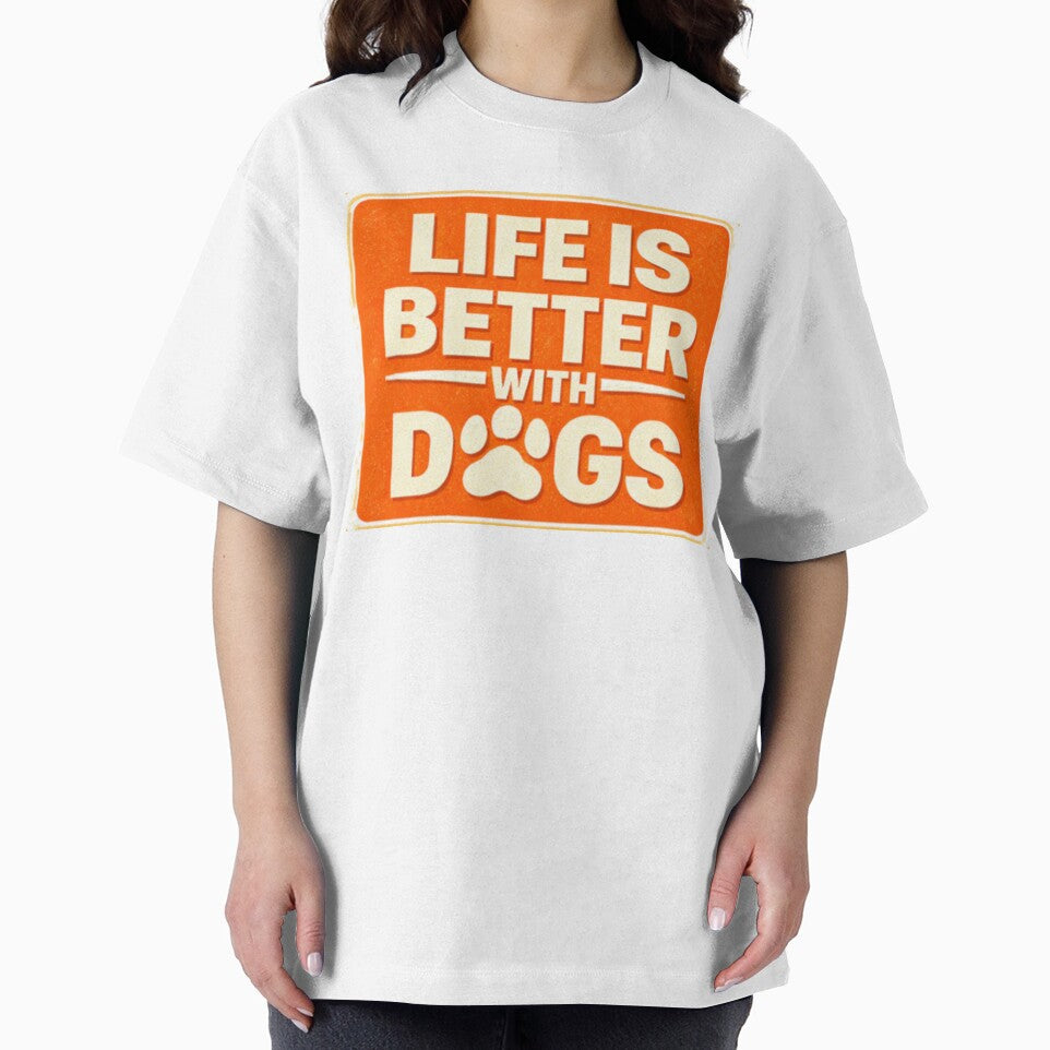Life Is Better With Dogs Funny Dog Lover Shirt by Shirleygalaxy
