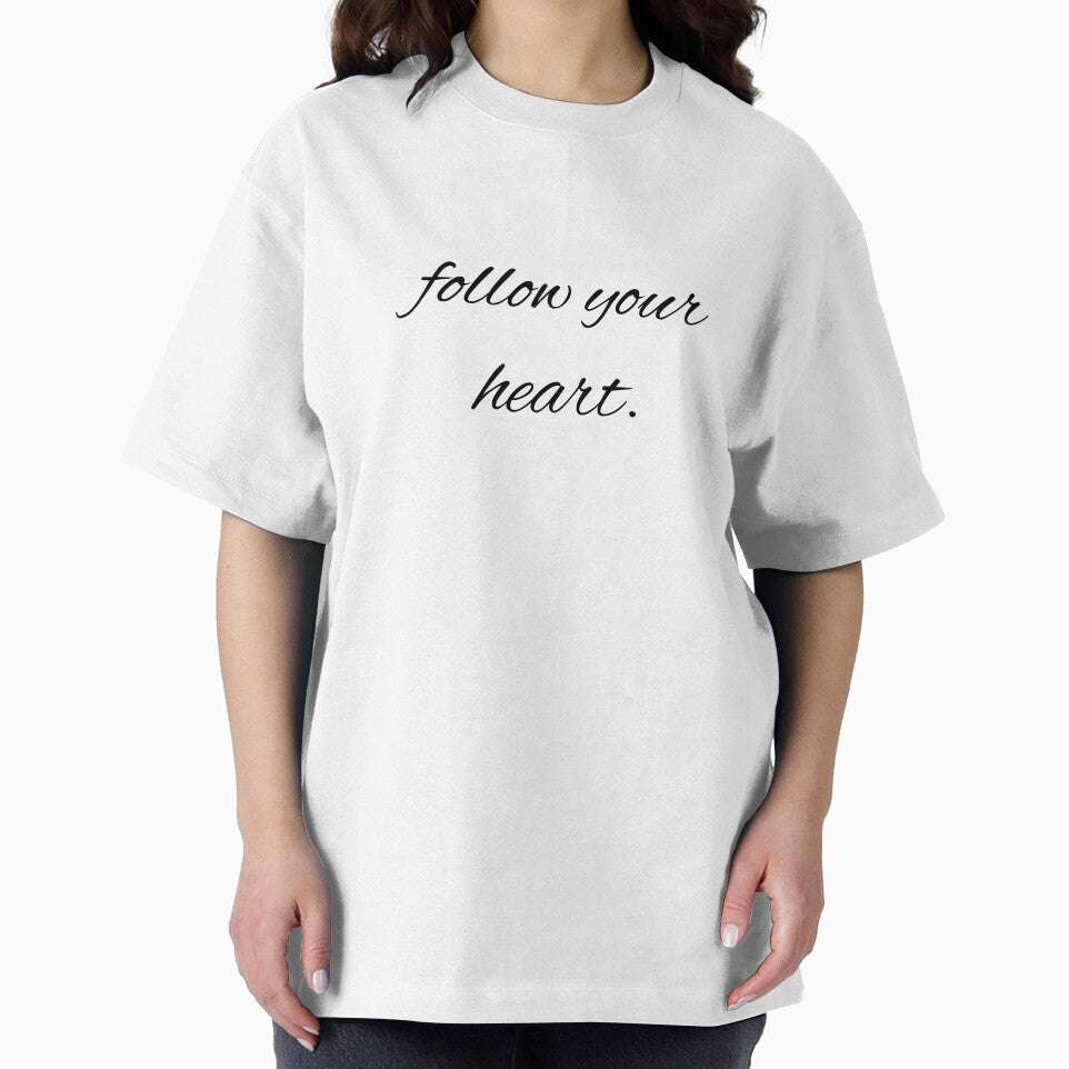 follow your heart. by printheavenart